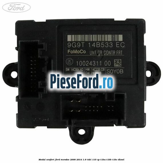 Modul confort Ford Mondeo 2008-2014 1.6 TDCi 115 cp T1BA, T1BB, T1BC diesel