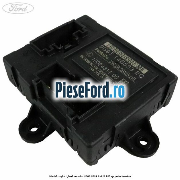 Modul confort Ford Mondeo 2008-2014 1.6 Ti 125 cp PNBA benzina