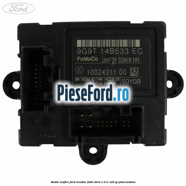 Modul confort Ford Mondeo 2008-2014 1.6 Ti 125 cp PNBA benzina
