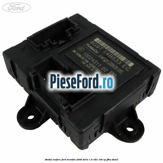 Modul confort Ford Mondeo 2008-2014 1.8 TDCi 100 cp Modul confort Ford Mondeo 2008-2014 1.8 TDCi 100 cp FFBA diesel