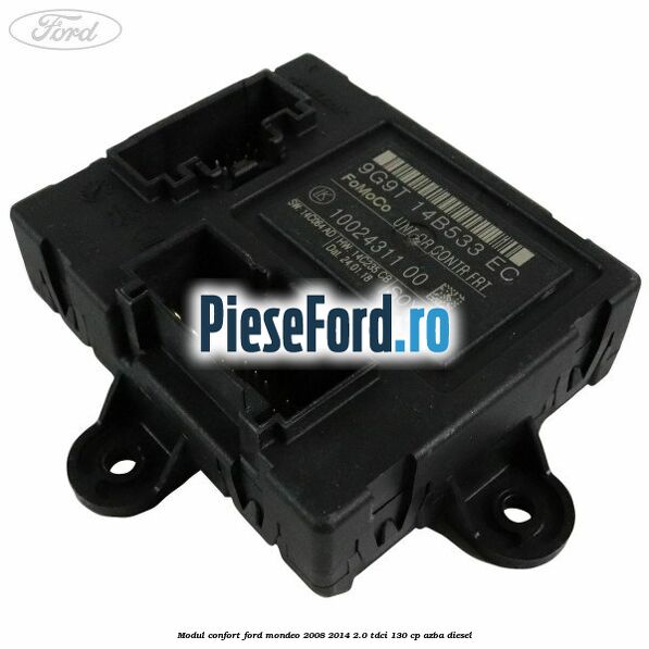 Modul confort Ford Mondeo 2008-2014 2.0 TDCi 130 cp AZBA diesel