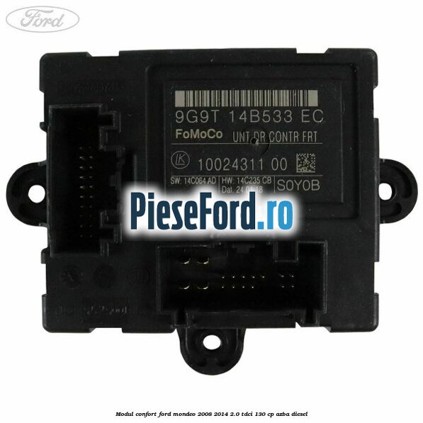 Modul confort Ford Mondeo 2008-2014 2.0 TDCi 130 cp AZBA diesel