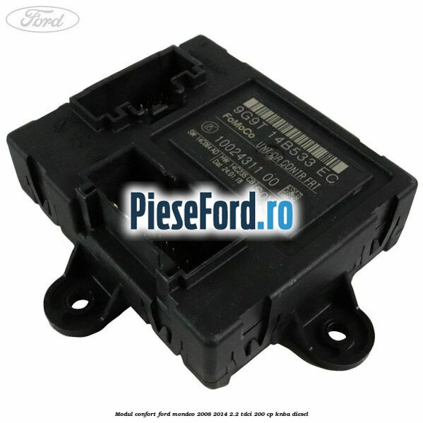 Modul confort Ford Mondeo 2008-2014 2.2 TDCi 200 cp KNBA diesel