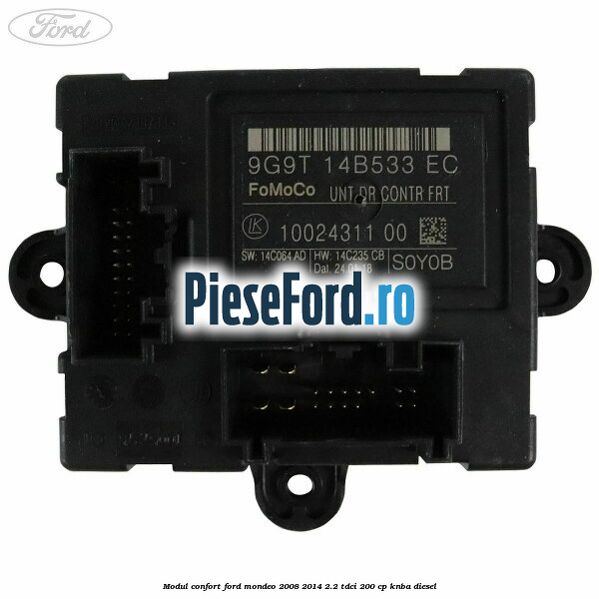 Modul confort Ford Mondeo 2008-2014 2.2 TDCi 200 cp KNBA diesel
