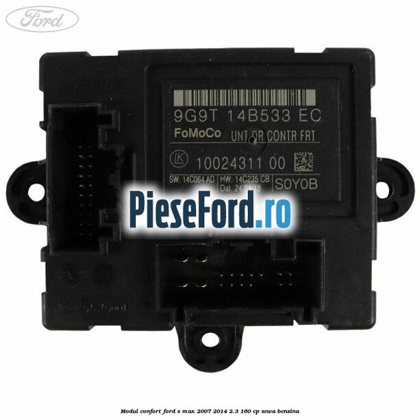 Modul confort Ford S-Max 2007-2014 2.3 160 cp SEWA benzina