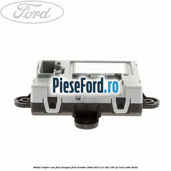 Modul confort usa fata dreapta Ford Mondeo 2008-2014 2.0 TDCi 163 cp TXBA, TXBB diesel