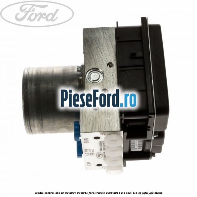 Modul control ABS an 07/2007-09/2011 Ford Transit 2006-2014 2.4 TDCi 115 cp JXFA, JXFC diesel