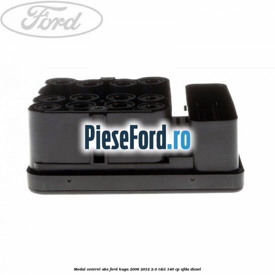 Modul control ABS Ford Kuga 2008-2012 2.0 TDCI 140 cp UFDA diesel
