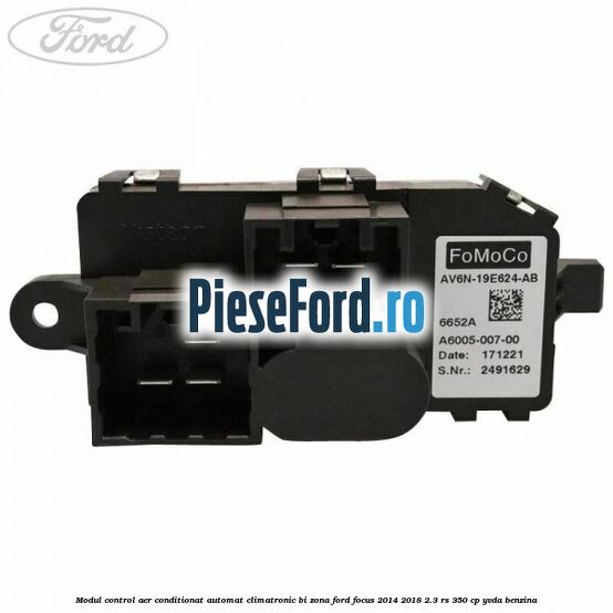 Modul control aer conditionat automat climatronic Bi-Zona Ford Focus 2014-2018 2.3 RS 350 cp YVDA benzina