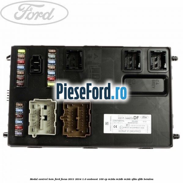 Modul control BCM Ford Focus 2011-2014 1.0 EcoBoost 100 cp M2DA, M2DB, M2DC, SFDA, SFDB benzina