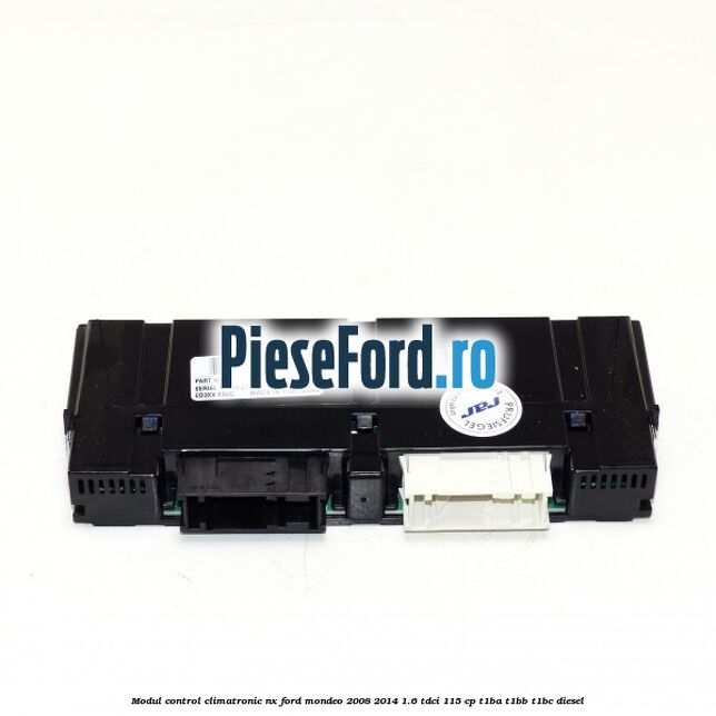 Modul control climatronic NX Ford Mondeo 2008-2014 1.6 TDCi 115 cp T1BA, T1BB, T1BC diesel