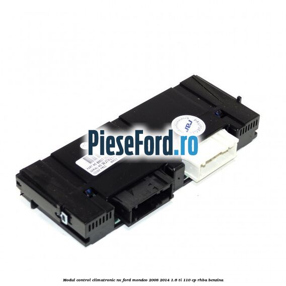 Modul control climatronic NX Ford Mondeo 2008-2014 1.6 Ti 110 cp RHBA benzina