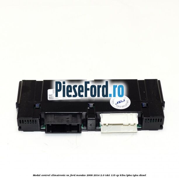 Modul control climatronic NX Ford Mondeo 2008-2014 2.0 TDCi 115 cp KLBA, LPBA, TYBA diesel