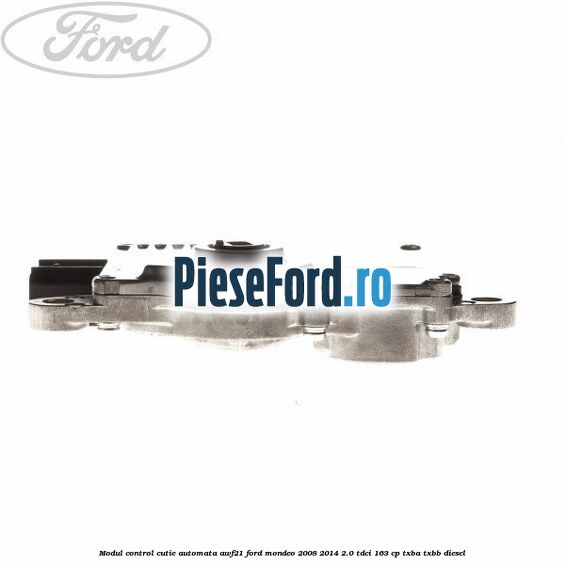 Modul control cutie automata AWF21 Ford Mondeo 2008-2014 2.0 TDCi 163 cp TXBA, TXBB diesel