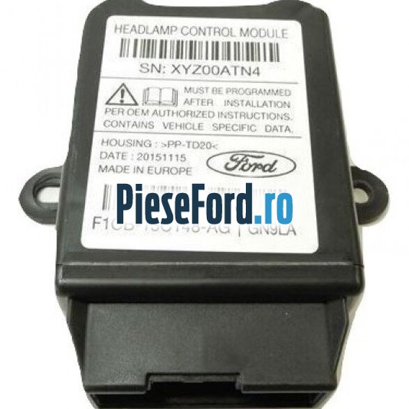 Modul control far bi-xenon cu Self Leveling Ford C-Max 2016-2020 1.5 TDCi 95 cp XXDA, XXDC, XXDD diesel