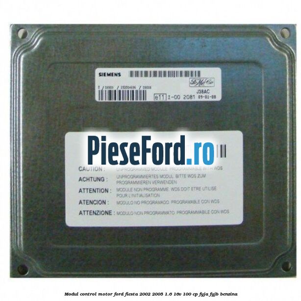 Modul control motor Ford Fiesta 2002-2005 1.6 16V 100 cp FYJA, FYJB benzina