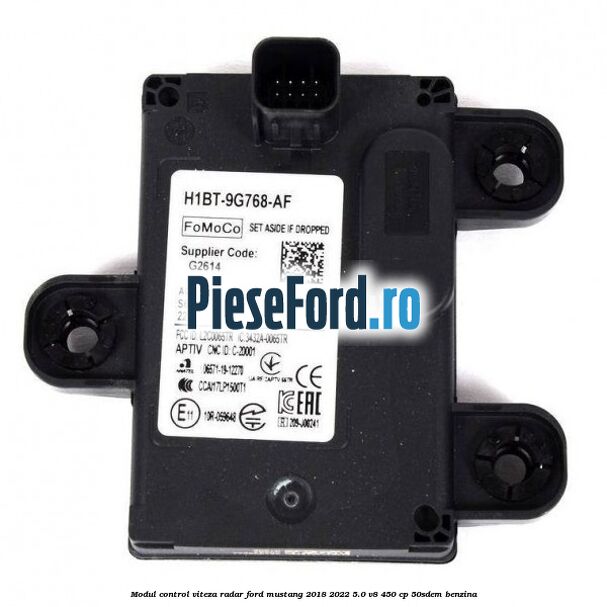 Modul control viteza radar Ford Mustang 2018-2022 5.0 V8 450 cp 50SDEM benzina
