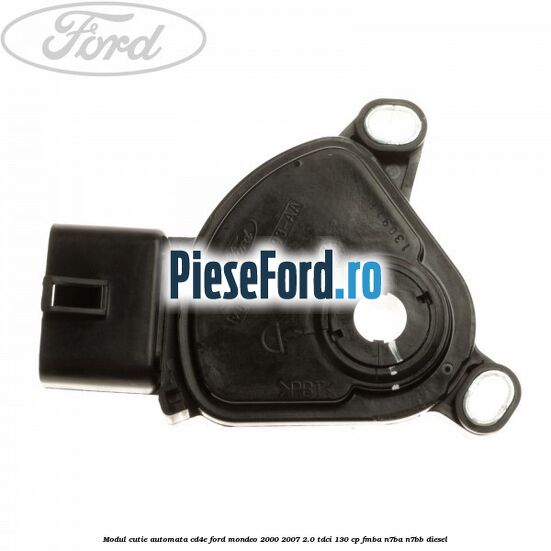 Modul cutie automata CD4E Ford Mondeo 2000-2007 2.0 TDCi 130 cp FMBA, N7BA, N7BB diesel