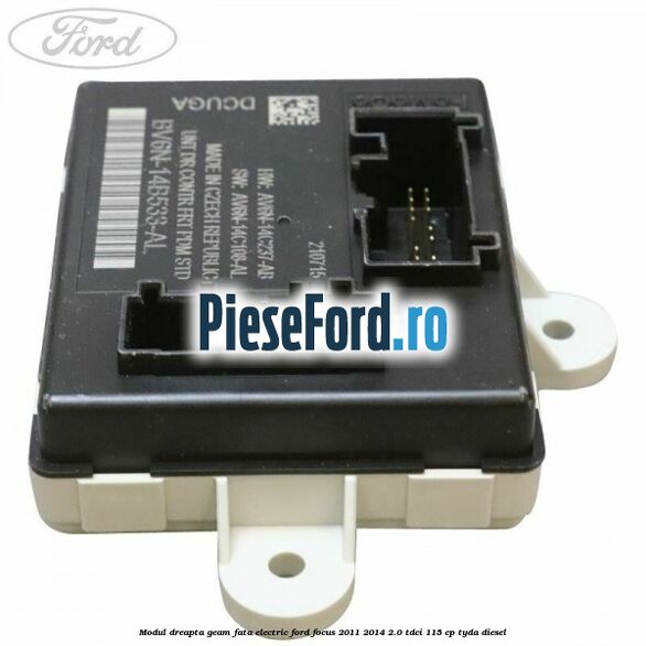 Modul dreapta geam fata electric Ford Focus 2011-2014 2.0 TDCi 115 cp TYDA diesel