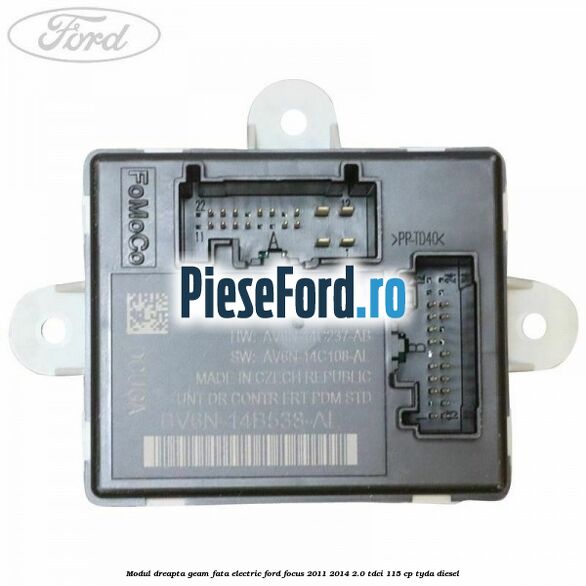 Modul dreapta geam fata electric Ford Focus 2011-2014 2.0 TDCi 115 cp TYDA diesel