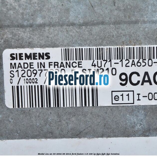 Modul ECU an 03/2004-06/2012 Ford Fusion 1.6 100 cp FYJA, FYJB, FYJC benzina