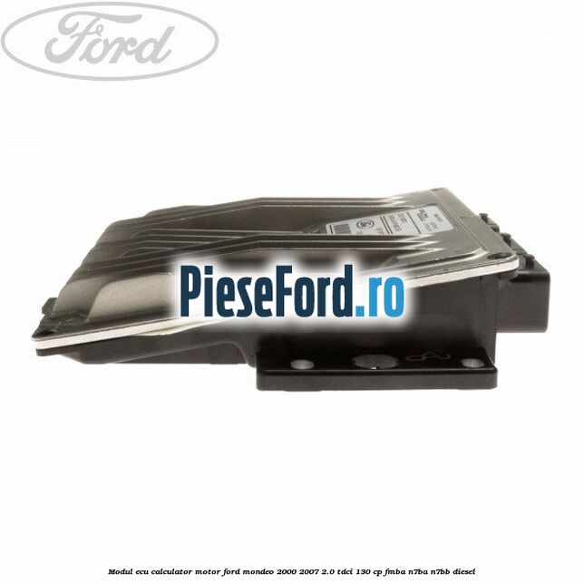 Modul ECU (calculator motor) Ford Mondeo 2000-2007 2.0 TDCi 130 cp FMBA, N7BA, N7BB diesel