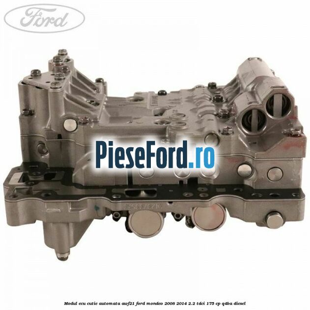 Modul ECU cutie automata AWF21 Ford Mondeo 2008-2014 2.2 TDCi 175 cp Q4BA diesel