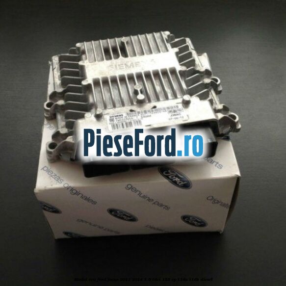 Modul ECU Ford Focus 2011-2014 1.6 TDCi 115 cp T1DA, T1DB diesel