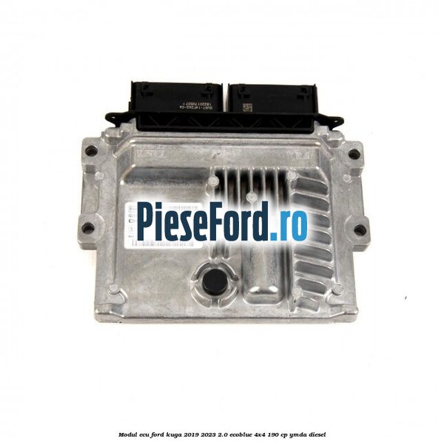 Modul ECU Ford Kuga 2019-2023 2.0 EcoBlue 4x4 190 cp YMDA diesel