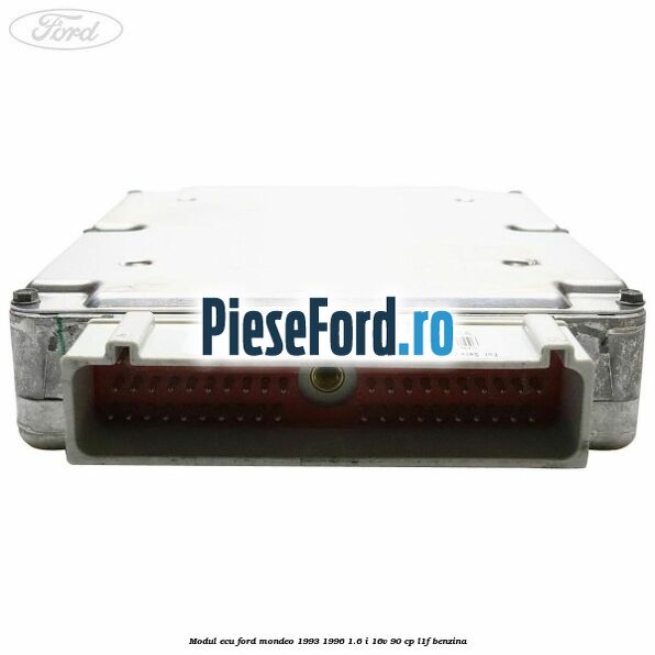 Modul ECU Ford Mondeo 1993-1996 1.6 i 16V 90 cp L1F benzina