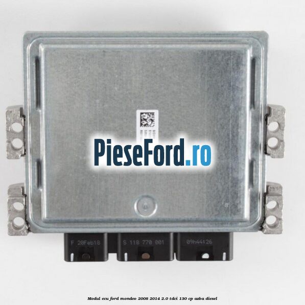 Modul ECU Ford Mondeo 2008-2014 2.0 TDCi 130 cp AZBA diesel