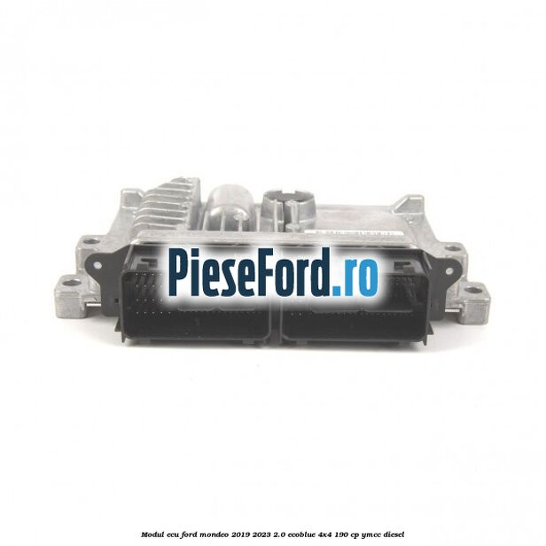 Modul ECU Ford Mondeo 2019-2023 2.0 EcoBlue 4x4 190 cp YMCC diesel