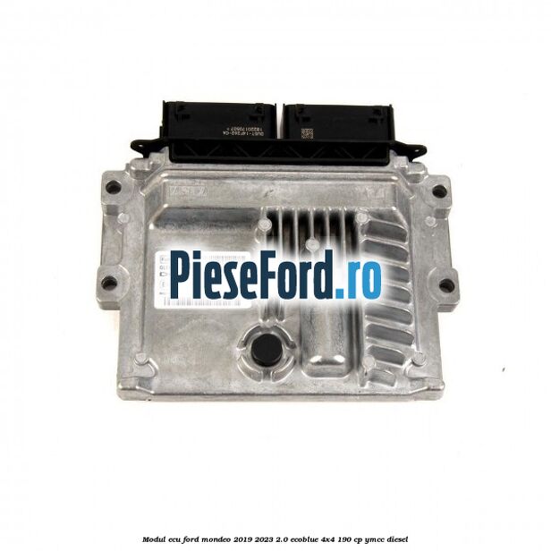 Modul ECU Ford Mondeo 2019-2023 2.0 EcoBlue 4x4 190 cp YMCC diesel