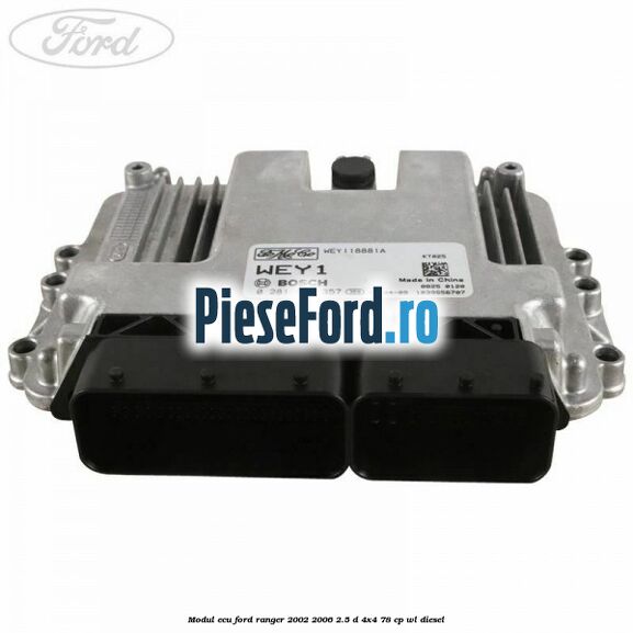 Modul ECU Ford Ranger 2002-2006 2.5 D 4x4 78 cp WL diesel
