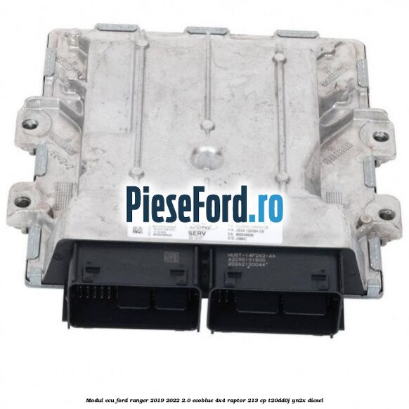 Modul ECU Ford Ranger 2019-2022 2.0 EcoBlue 4x4 Raptor 213 cp T20DD0J, YN2X diesel
