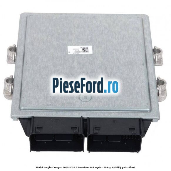 Modul ECU Ford Ranger 2019-2022 2.0 EcoBlue 4x4 Raptor 213 cp T20DD0J, YN2X diesel