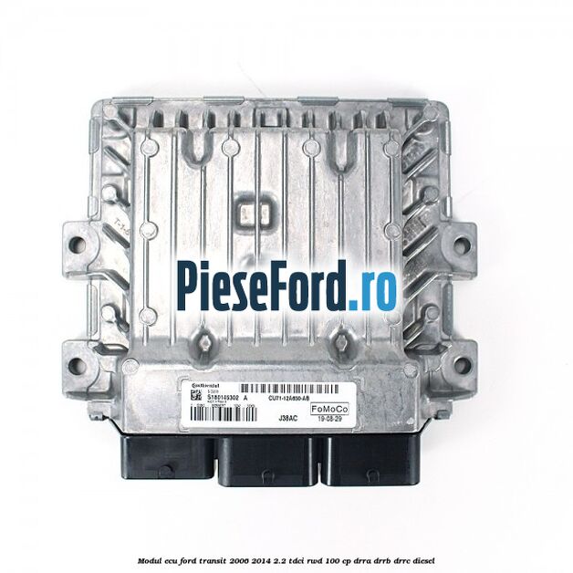 Modul ECU Ford Transit 2006-2014 2.2 TDCi RWD 100 cp DRRA, DRRB, DRRC diesel