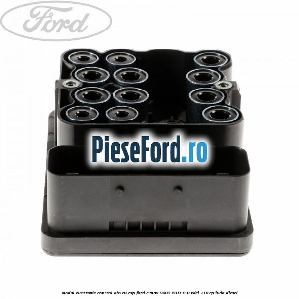 Modul electronic control ABS cu ESP Ford C-Max 2007-2011 2.0 TDCi 110 cp Modul electronic control ABS cu ESP Ford C-Max 2007-2011 2.0 TDCi 110 cp IXDA diesel