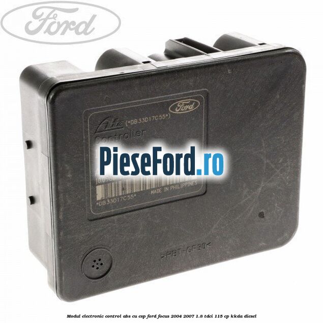 Modul electronic control ABS cu ESP Ford Focus 2004-2007 1.8 TDCi 115 cp KKDA diesel