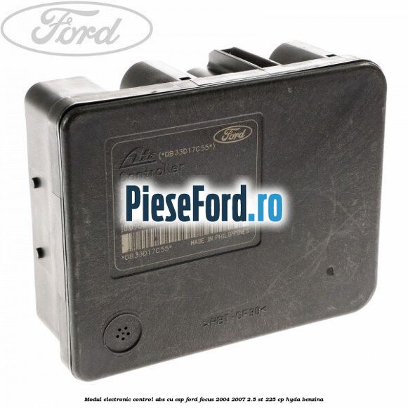 Modul electronic control ABS cu ESP Ford Focus 2004-2007 2.5 ST 225 cp HYDA benzina