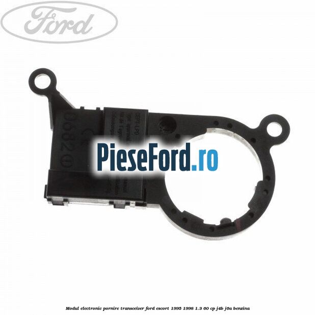 Modul electronic pornire transceiver Ford Escort 1995-1998 1.3 60 cp J4B, J6A benzina