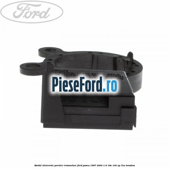 Modul electronic pornire transceiver Ford Puma 1997-2003 1.6 16V 103 cp Modul electronic pornire transceiver Ford Puma 1997-2003 1.6 16V 103 cp L1W benzina