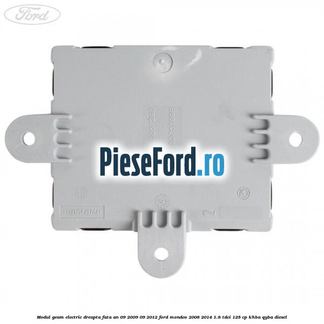 Modul geam electric dreapta fata an 09/2009-09/2012 Ford Mondeo 2008-2014 1.8 TDCi 125 cp KHBA, QYBA diesel