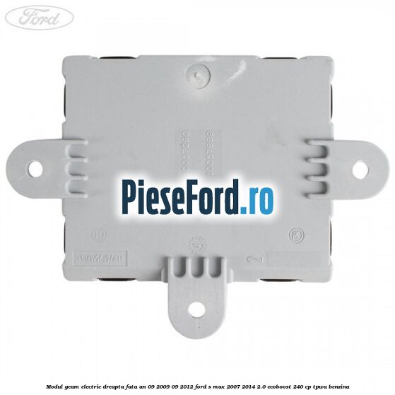 Modul geam electric dreapta fata an 09/2009-09/2012 Ford S-Max 2007-2014 2.0 EcoBoost 240 cp TPWA benzina