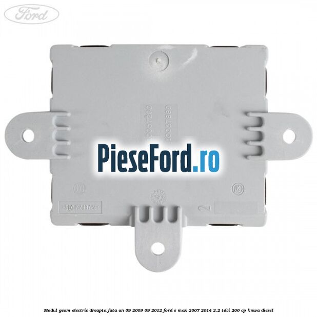 Modul geam electric dreapta fata an 09/2009-09/2012 Ford S-Max 2007-2014 2.2 TDCi 200 cp KNWA diesel