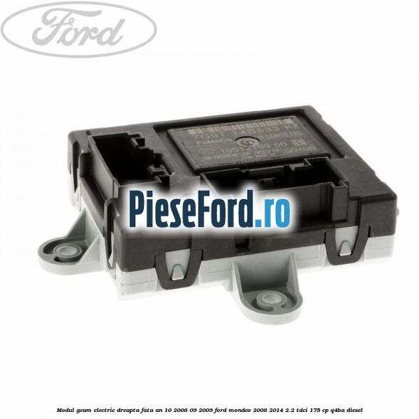 Modul geam electric dreapta fata an 10/2008-09/2009 Ford Mondeo 2008-2014 2.2 TDCi 175 cp Q4BA diesel