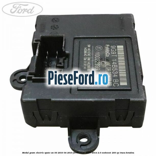 Modul geam electric spate an 03/2010-04/2015 Ford S-Max 2007-2014 2.0 EcoBoost 203 cp Modul geam electric spate an 03/2010-04/2015 Ford S-Max 2007-2014 2.0 EcoBoost 203 cp TNWA benzina