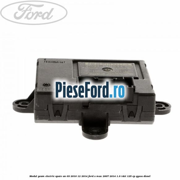 Modul geam electric spate an 03/2010-12/2014 Ford S-Max 2007-2014 1.8 TDCi 125 cp QYWA diesel