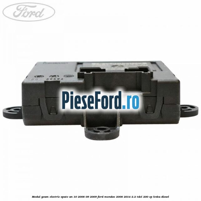 Modul geam electric spate an 10/2008-09/2009 Ford Mondeo 2008-2014 2.2 TDCi 200 cp KNBA diesel