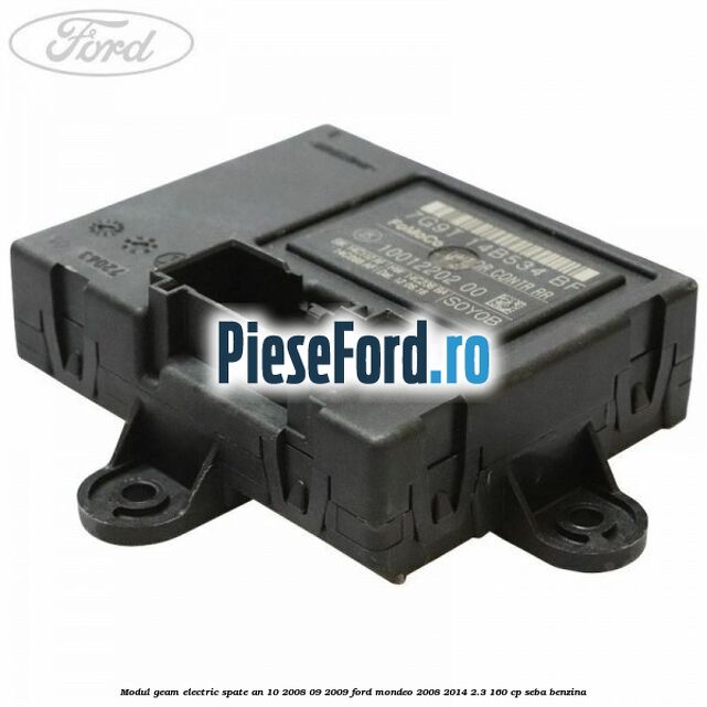 Modul geam electric spate an 10/2008-09/2009 Ford Mondeo 2008-2014 2.3 160 cp SEBA benzina